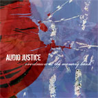 Audio Justice: Overdrawn At The Memory Bank
